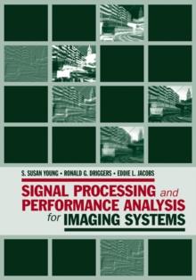 Signal Processing and Performance Analysis for Imaging Systems