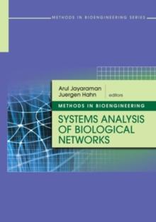 Methods in Bioengineering : Systems Analysis of Biological Networks