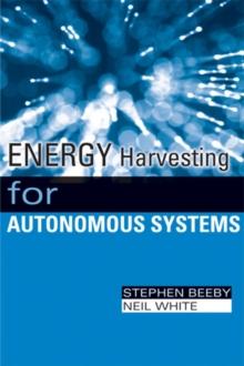 Energy Harvesting For Autonomous Systems