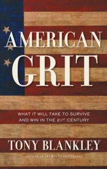 American Grit : What It Will Take to Survive and Win in the 21st Century