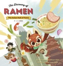 The Discovery of Ramen : The Asian Hall of Fame