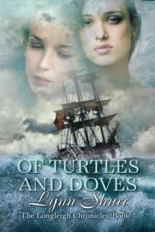 Of Turtles and Doves : The Longleigh Chronicles, #7