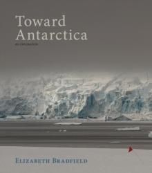 Toward Antarctica : An Exploration