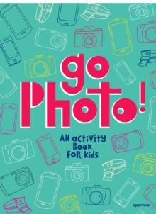 Go Photo! : An activity book for kids