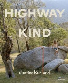 Justine Kurland: Highway Kind