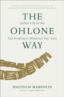 The Ohlone Way : Indian Life in the San Francisco-Monterey Bay Area