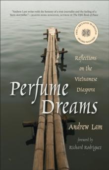 Perfume Dreams : Reflections on the Vietnamese Diaspora