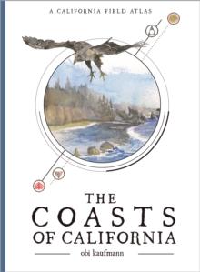 The Coasts of California : A California Field Atlas