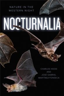 Nocturnalia : Nature in the Western Night