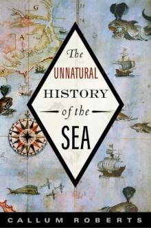 The Unnatural History of the Sea