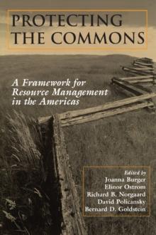 Protecting the Commons : A Framework For Resource Management In The Americas