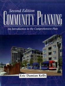 Community Planning : An Introduction To The Comprehensive Plan