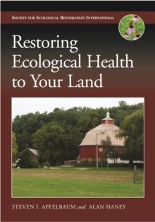 Restoring Ecological Health to Your Land