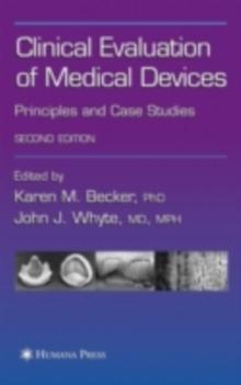 Clinical Evaluation of Medical Devices : Principles and Case Studies