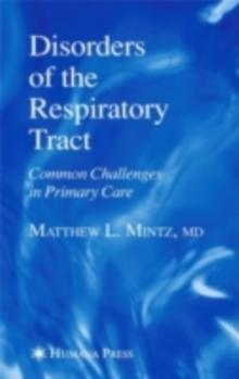 Disorders of the Respiratory Tract : Common Challenges in Primary Care