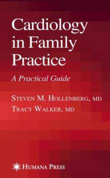 Cardiology in Family Practice : A Practical Guide