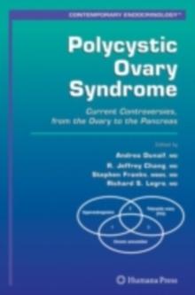 Polycystic Ovary Syndrome : Current Controversies, from the Ovary to the Pancreas