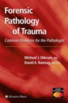 Forensic Pathology of Trauma