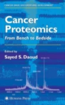 Cancer Proteomics : From Bench to Bedside