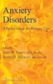 Anxiety Disorders : A Pocket Guide For Primary Care