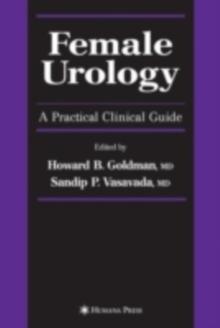 Female Urology : A Practical Clinical Guide