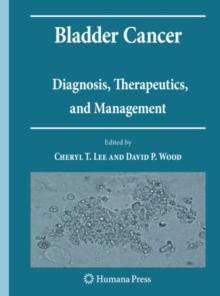 Bladder Cancer : Diagnosis, Therapeutics, and Management