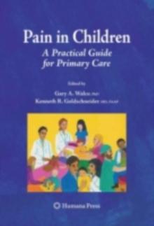 Pain in Children : A Practical Guide for Primary Care