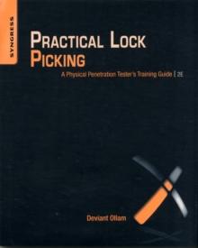 Practical Lock Picking : A Physical Penetration Tester's Training Guide