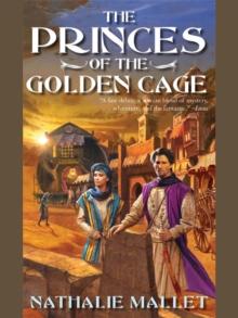 The Princes of the Golden Cage