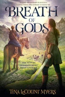 Breath of Gods : The Legacy of the Heavens, Book Three