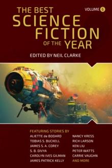 The Best Science Fiction of the Year: Volume Six