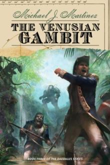 The Venusian Gambit : Book Three of the Daedalus Series