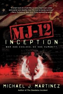 MJ-12: Inception : A MAJESTIC-12 Thriller