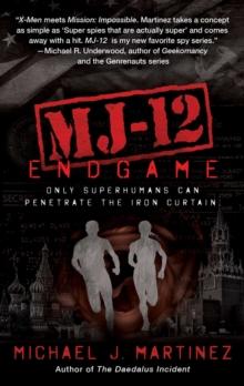 MJ-12: Endgame : A MAJESTIC-12 Thriller