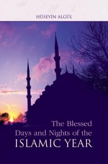 Blessed Days & Nights Of The Islamic Yea