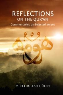 Reflections on the Qur'an : Commentaries on Selected Verses