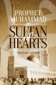 Sultan of Hearts : Prophet Muhammad