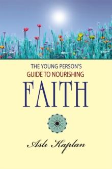 Young Person's Guide to Nourishing Faith