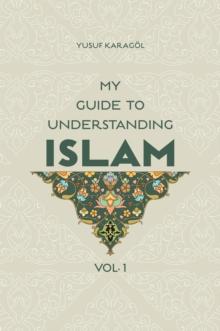 My Guide to Understanding Islam