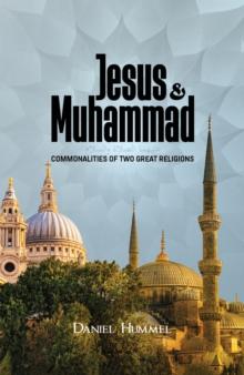 Jesus and Muhammad : Commonalities of Two Great Religions