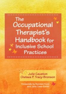 The Occupational Therapist's Handbook for Inclusive School Practices