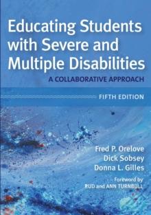 Educating Students with Severe and Multiple Disabilities : A Collaborative Approach, Fifth Edition