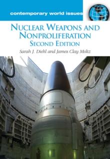 Nuclear Weapons and Nonproliferation : A Reference Handbook