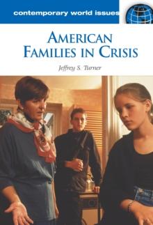 American Families in Crisis : A Reference Handbook