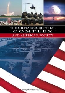 The Military-Industrial Complex and American Society