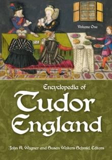 Encyclopedia of Tudor England : [3 volumes]