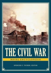 The Civil War Naval Encyclopedia : [2 volumes]