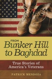 From Bunker Hill to Baghdad : True Stories of America's Veterans