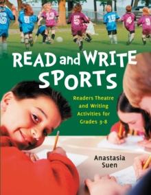 Read and Write Sports : Readers Theatre and Writing Activities for Grades 3-8