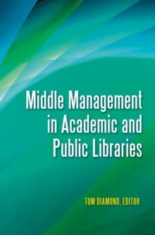 Middle Management in Academic and Public Libraries